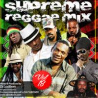 DJ Lastborn - KE, (Supreme Reggae Mix vol 18)